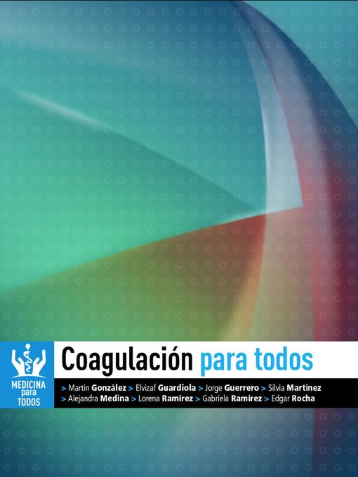 Title details for Coagulación Para Todos by Jorge Eduardo Guerrero De León - Available